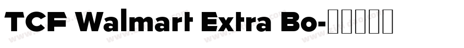 TCF Walmart Extra Bo字体转换